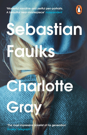 Charlotte Gray by Sebastian Faulks 9781804944196