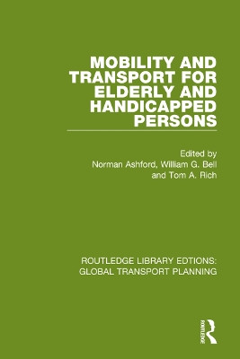Mobility and Transport for Elderly and Handicapped Persons by Norman Ashford 9780367745769
