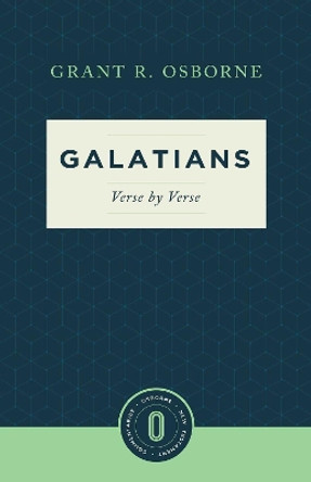 Galatians Verse by Verse by Grant R. Osborne 9781683590361