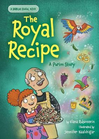 The Royal Recipe: A Purim Story by Elana Rubinstein 9781681156071
