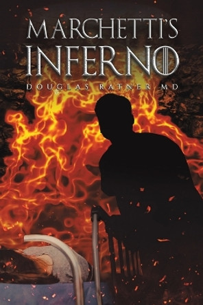 Marchetti's Inferno by Douglas Ratner 9781685628055