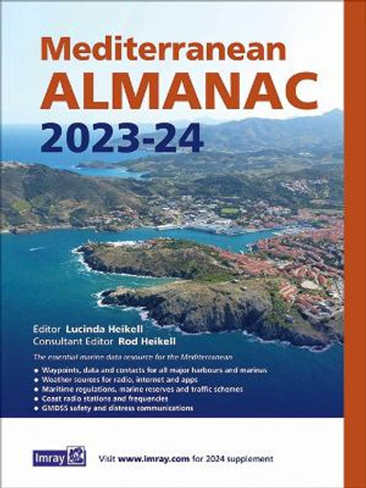 Mediterranean Almanac 2023/24: 2023 by Rod & Lucinda Heikell 9781786794420