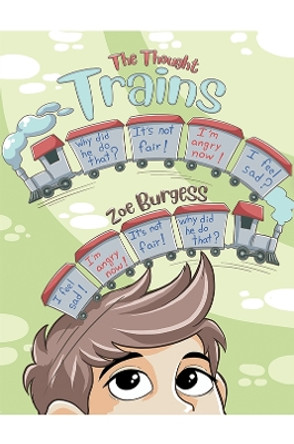 The Thought Trains by Zoe Burgess 9781528918954