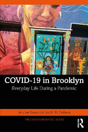 COVID-19 in Brooklyn: Everyday Life During a Pandemic by Jerome Krase 9781032295534