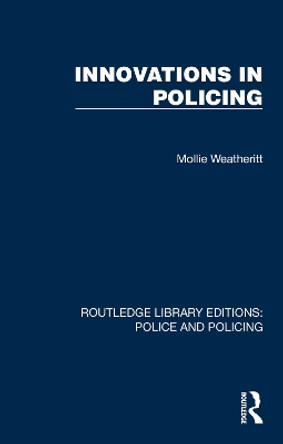 Innovations in Policing by Mollie Weatheritt 9781032443478