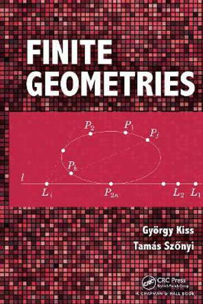 Finite Geometries by Gyorgy Kiss 9781032475387