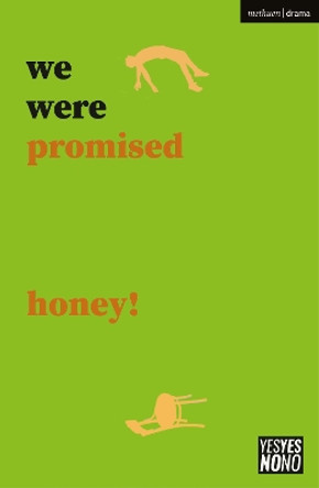 we were promised honey! by Sam Ward 9781350381353