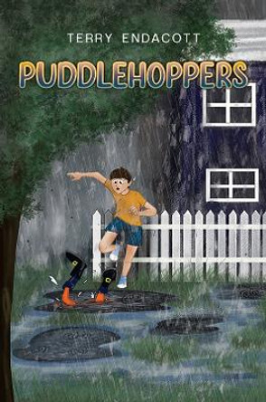 Puddlehoppers by Terry Endacott 9781398485488