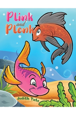 Plink and Plonk by Judith Tate 9781398495692