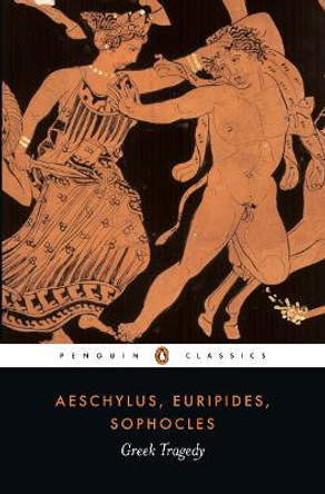 Greek Tragedy by Aeschylus