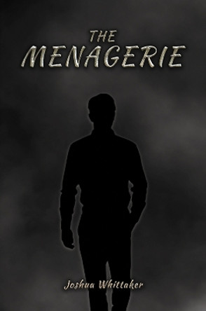 The Menagerie by Joshua Whittaker 9781398499119