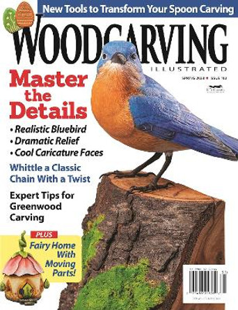 Woodcarving Illustrated Issue 102 Spring 2023 by Editors of Woodcarving Illustrated 9781497104235