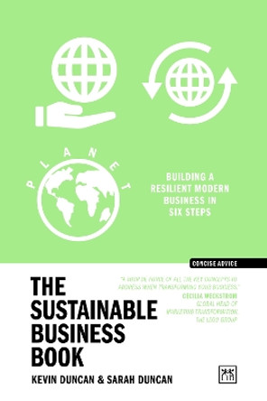 The Sustainable Business Book: Building a resilient modern business in six steps by Kevin Duncan 9781911687801