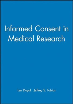 Informed Consent in Medical Research by L Doyal 9780727914866