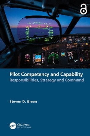 Pilot Competency and Capability: Responsibilities, Strategy, and Command Steven Green 9781032437989