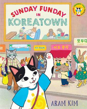 Sunday Funday in Koreatown by Aram Kim 9780823453283