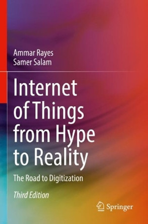 Internet of Things from Hype to Reality: The Road to Digitization by Ammar Rayes 9783030901608