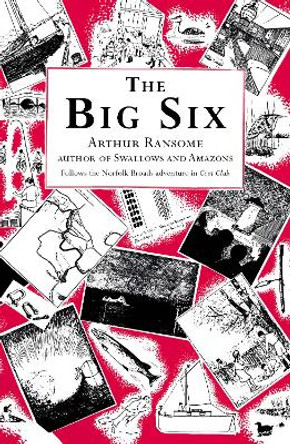 The Big Six by Arthur Ransome