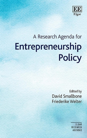 A Research Agenda for Entrepreneurship Policy by David Smallbone 9781786430939