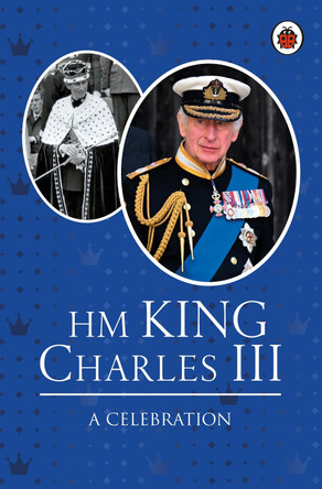 HM King Charles III: A Celebration by Fiona Munro 9780241643204