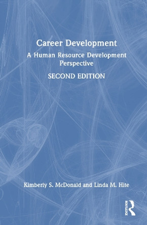 Career Development: A Human Resource Development Perspective by Kimberly S. McDonald 9781032157191