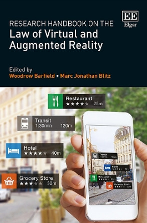 Research Handbook on the Law of Virtual and Augmented Reality by Woodrow Barfield 9781800370975