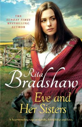 Eve and her Sisters: An utterly compelling, dramatic and heart-breaking saga by Rita Bradshaw 9781035403158