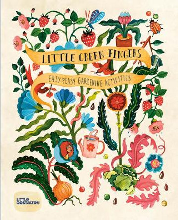Little Green Fingers: Easy Peasy Gardening Activities by Claire Philip 9783967047158