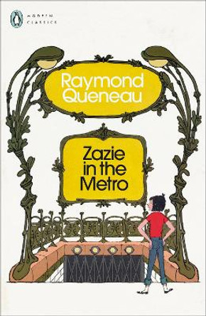 Zazie in the Metro by Raymond Queneau 9780241618875