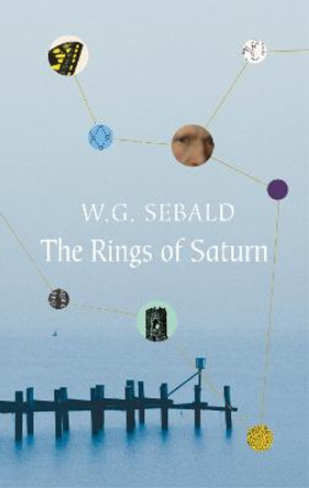 The Rings of Saturn by W. G. Sebald