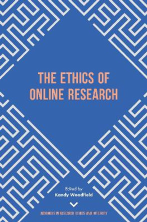 The Ethics of Online Research by Kandy Woodfield 9781800431751