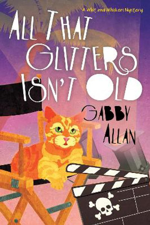 All That Glitters Isn't Old by Gabby Allan 9781496742056