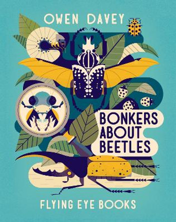 Bonkers About Beetles by Owen Davey 9781838741532