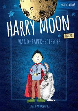 Harry Moon Wand Paper Scissors Origin Color Edition by Mark Andrew Poe 9781943785599