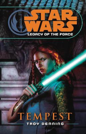 Star Wars: Legacy of the Force III - Tempest by Troy Denning