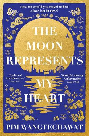 The Moon Represents My Heart by Pim Wangtechawat 9780861546442