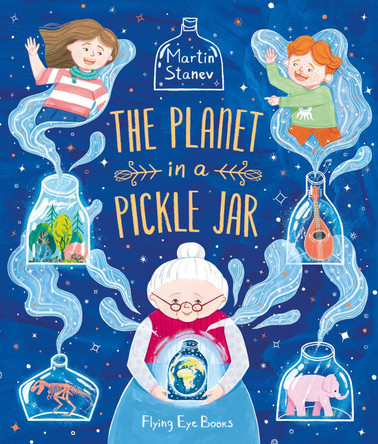The Planet in a Pickle Jar by Martin Stanev 9781838741181