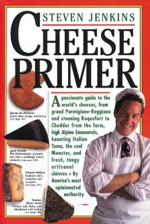 Cheese Primer by Steven Jenkins 9780894807626