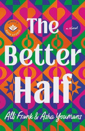 The Better Half: A Novel by Alli Frank 9781542034166