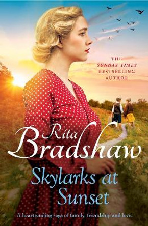 Skylarks At Sunset: An unforgettable saga of love, family and hope by Rita Bradshaw 9781035403127