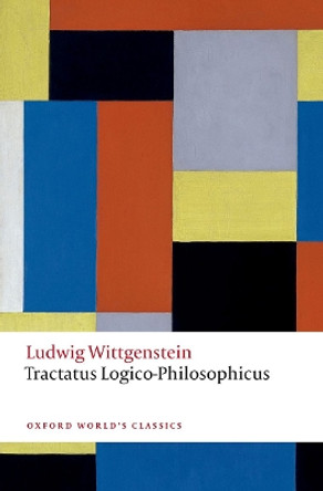 Tractatus Logico-Philosophicus by Ludwig Wittgenstein 9780198861379