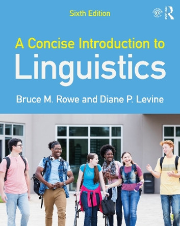 A Concise Introduction to Linguistics by Bruce M. Rowe 9781032214245