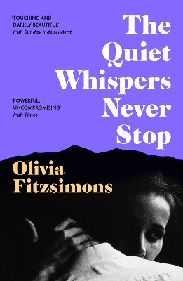 The Quiet Whispers Never Stop Olivia Fitzsimons 9781529373592