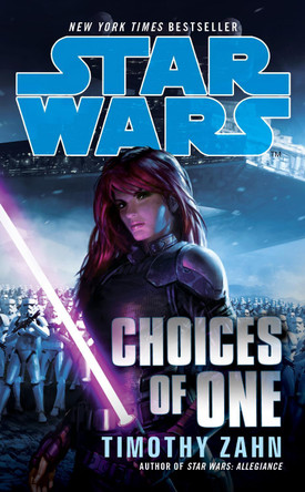 Star Wars: Choices of One by Timothy Zahn