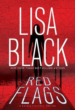 Red Flags by Lisa Black 9781496746504