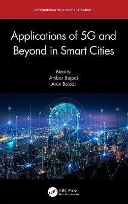 Applications of 5G and Beyond in Smart Cities by Ambar Bajpai 9781032131429