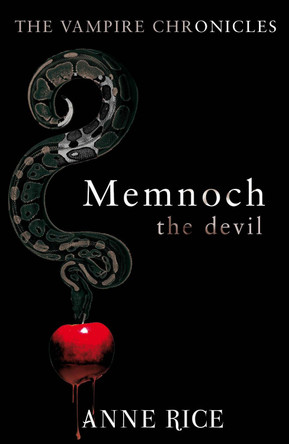 Memnoch The Devil: The Vampire Chronicles 5 by Anne Rice