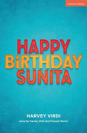 Happy Birthday Sunita by Harvey Virdi 9781350416611