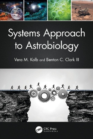 Systems Approach to Astrobiology by Vera M. Kolb 9781032116280