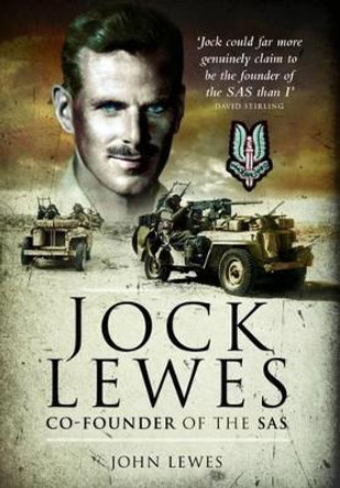 Jock Lewes: Co-Founder of the SAS by John Lewes 9781844156153